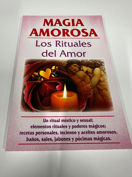 Magia amorosa , Los rituales del amor